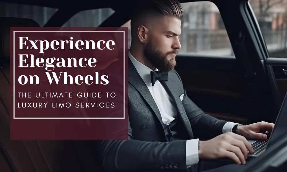 Experience Elegance on Wheels: The Ultimate Guide to Luxury Limo Services - Airone limo
